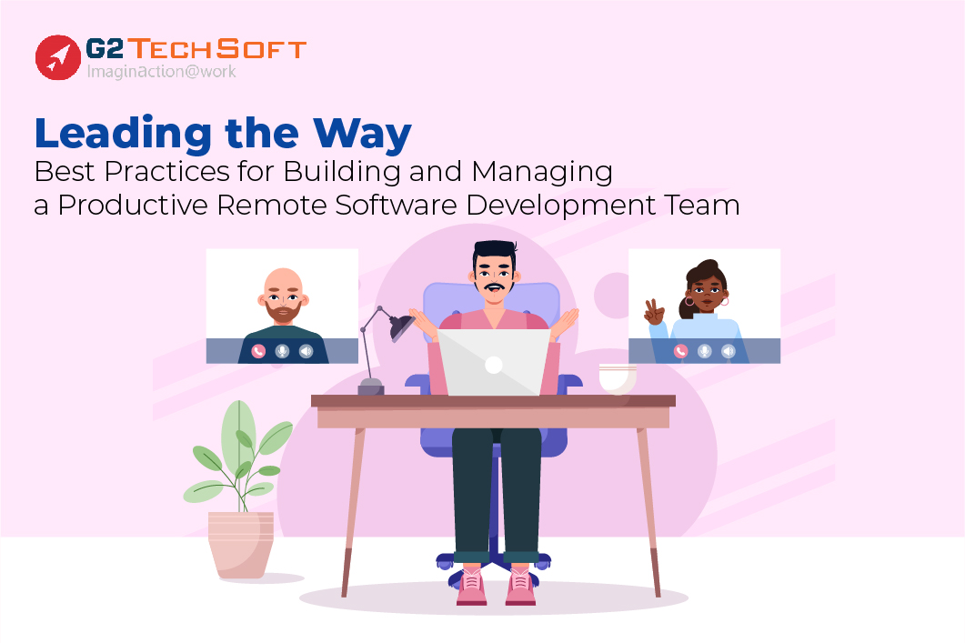 Unlocking Success Strategies for Building and Managing Remote Software Teams