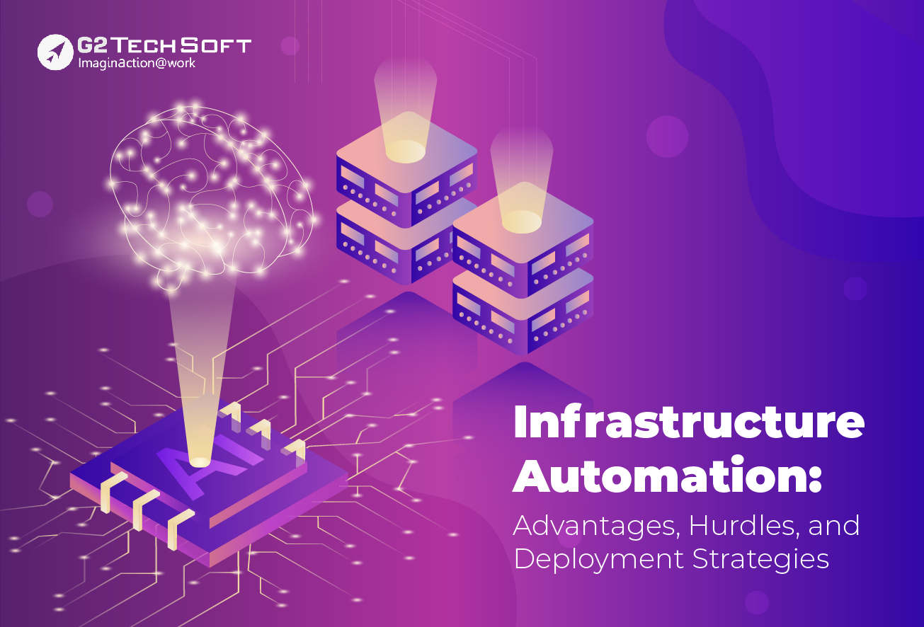 Infrastructure Automation Advantages, Challenges, and Deployment Strategies